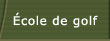 École de golf