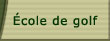 École de golf